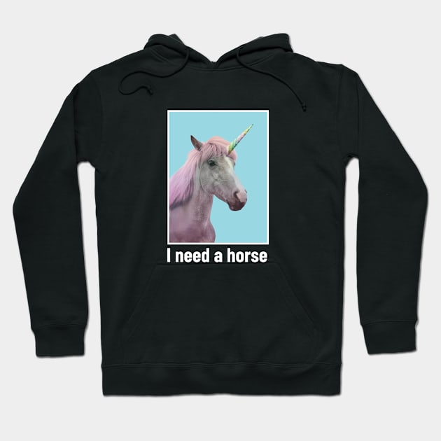 horse all i need Hoodie by power horse